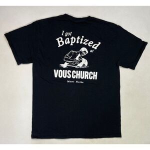 Vous Church I Got Baptized Miami Florida Graphic T-shirt Men Medium Black